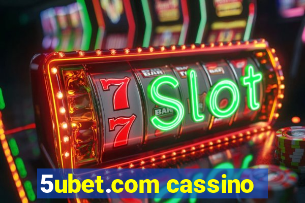 5ubet.com cassino